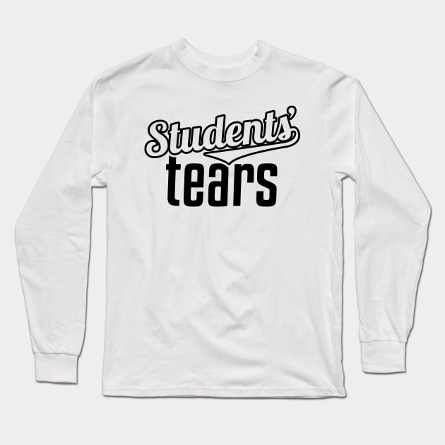 Students' tears Long Sleeve T-Shirt by dan89